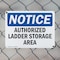 Signmission Authorized Ladder Storage Area, 10 in W x Rectangle, Plastic OS-2PACK-NS-P-710-L-10238 - alternate 3
